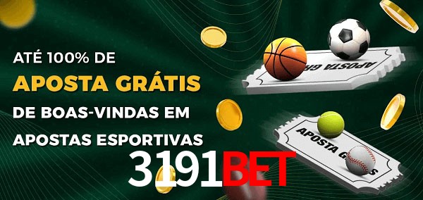 3191bet Ate 100% de Aposta Gratis
